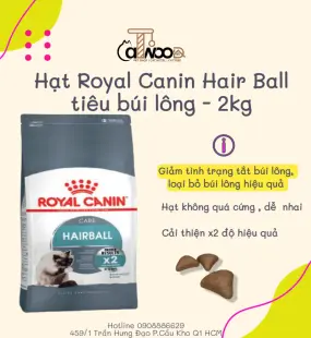Thức ăn hỗ trợ tiêu búi lông x2 trong dạ dày dành cho mèo Royal Canin Hairball- 400gr và 2kg- Catwood
